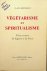 Bertholet, Ed. - Végétarisme et spiritualisme vertus curatives des légumes et des fruits