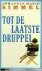Tot de laatste druppel (par...