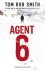 Tom Rob Smith - Agent 6