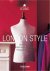 London Style: Streets, Inte...