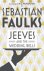 Sebastian, Faulks - Jeeves and the Wedding Bells