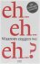 eh...eh... Waarom zeggen we...
