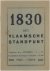 1830: Het Vlaamsche Standpu...
