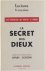 Le secret des dieux - Les f...