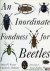 EVANS, Arthur V. / BELLAMY, Charles L. / WATSON, Lisa Charles (Photographs) - An Inordinate Fondness For Beetles.