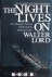 Walter Lord - The Night Lives on
