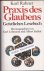 Praxis des Glaubens. Geistl...