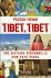 Tibet, Tibet. Une histoire ...