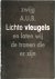 Zwijg A.U.B. Lichte vleugel...