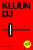 Kluun - DJ