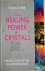 Palmer, Magda - THE HEALING POWER OF CRYSTALS. Precious stones and their planetary interactions.