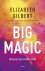 Elizabeth Gilbert - Big magic