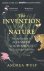 The Invention of Nature The...