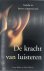 De Kracht Van Luisteren