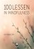 Hor Tuck Loon - 100 lessen in mindfulness ontleend aan Gezond Leven met mindfulness