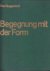 Begegnung mit der Form