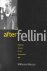 Marcus, Millicent Joy. - After Fellini : national cinema in the postmodern age.
