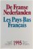 De Franse Nederlanden / Les...