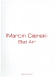 Marcin Cienski - Bad Air