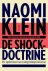 De shockdoctrine de opkomst...