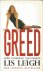 Leigh, Lis - Greed - more consuming than passion